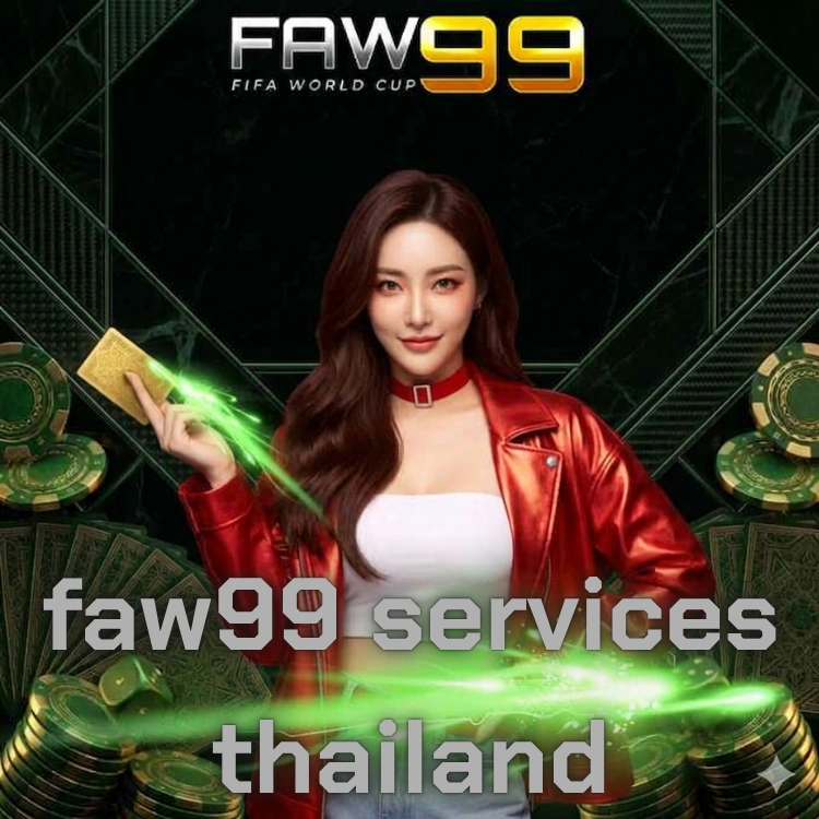 faw99 services thailand