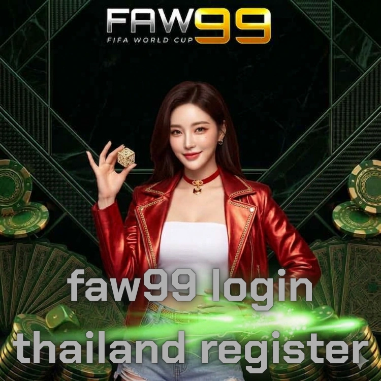 faw99 login thailand register